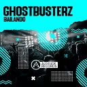 Ghostbusterz - Bailando Extended Mix