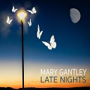 Mary Gantley - We Never Got to Say Goodbye