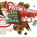 Pistons Flingueurs - Intro Dark Groove