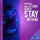 Dan Winter Pres Lt Dan Grrtz - Stay With Me Original Mix