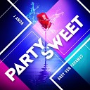 Andy Von Paramus J Amon - Party Sweet Radio Edit
