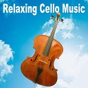 Relaxing Cello Music - Still My Heart