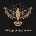 Lifeline Worship feat Joe Dixon - Strip Everything Away
