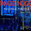 Tango Indigo Maria de la Paz - Adios Nonino