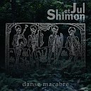 Shimon et Jul - Danse Macabre