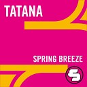 DJ Tatana - Spring Breeze Radio Edit