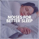 Brown Noise - It s Time to Get a Good Sleep