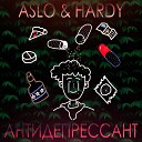 ASLO feat HARDY - Антидепрессант
