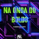 MC Neguinho do ITR DJ Negritto - Na Onda do Boldo