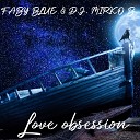 Faby Blue D J Mirko B - Love Obsession