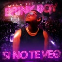 Brink Boy - Si No Te Veo