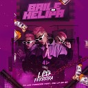 Dj Leo Ferreira feat MC LP da BG - Baile no Helipa
