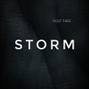 POST TAPE - Storm