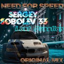 Sergey Sobolev 33 Lost Question - Need for Speed Original Mix