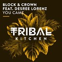 Block Crown feat Desree Lorenz - You Came Extended Mix