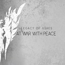 Legacy of Ashes - Not Enough