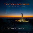 Totokardes feat Christian Tipaldi - Discovery Launch