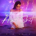 Mia Love - Ain t Shit