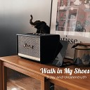 S Jay and Unseentruth feat Sanele Ngubane - Walk in My Shoes