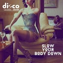 Disco Secret Luca Laterza - Slow Your Body Down