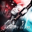 Mia Love - Chain My Heart