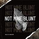 Rxz3 Flamlxrd - Not Mine Blunt