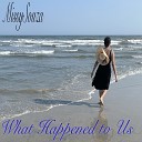 MissySouza - What Happened to Us