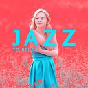 Relaxation Jazz Music Ensemble - Under My Delicate Skin