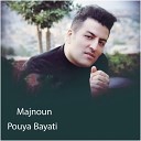 Pouya Bayati - Majnoun