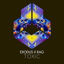 Exodus Rag - Toxic Extended Mix