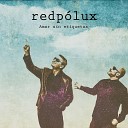 RedP lux - Siempre me levanto