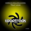 MR Werback feat Michel Altieri Lara Fontana - Your Love Remix Version