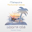 Mahaputra - The Summer Waves Extended Mix