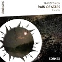 Tranzvission - Rain Of Stars Original Mix