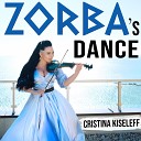 Cristina Kiseleff - Zorba s Dance Violin Cover