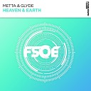 Metta Glyde - Heaven Earth Extended Mix