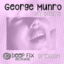 George Munro feat Ashes and Dreams - Heat Down Low