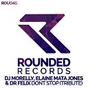 DJ Morelly Elaine Mata Jones Dr Felix - Dont Stop Tribute Instrumental Mix
