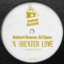 Robert Owens DJ Spen - A Greater Love Classic Mix