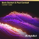 Boris Deckert Paul Cemball - Golden Gate Extended Mix