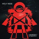 Holy Kids - Клетка