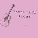 Laki - Better Off Alone