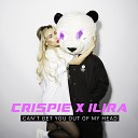 Crispie feat ILIRA - Can t Get You Out Of My Head