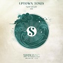 Uptown Tones - Tuff Stuff
