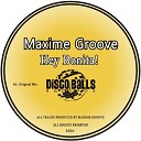 Maxime Groove - Hey Bonita