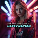 Alex Van Sanders, Alexara - Happy Nation