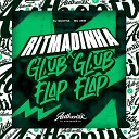 DJ GUXTHA MC ZKW - Ritmadinha X Glup Glup Flap Flap