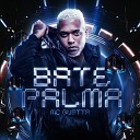MC Gustta - Bate Palma