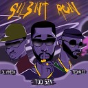 T O D SZN 3L ameen feat Ted Milez - Silent Run