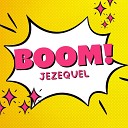 Jezequel - Boom Radio Edit